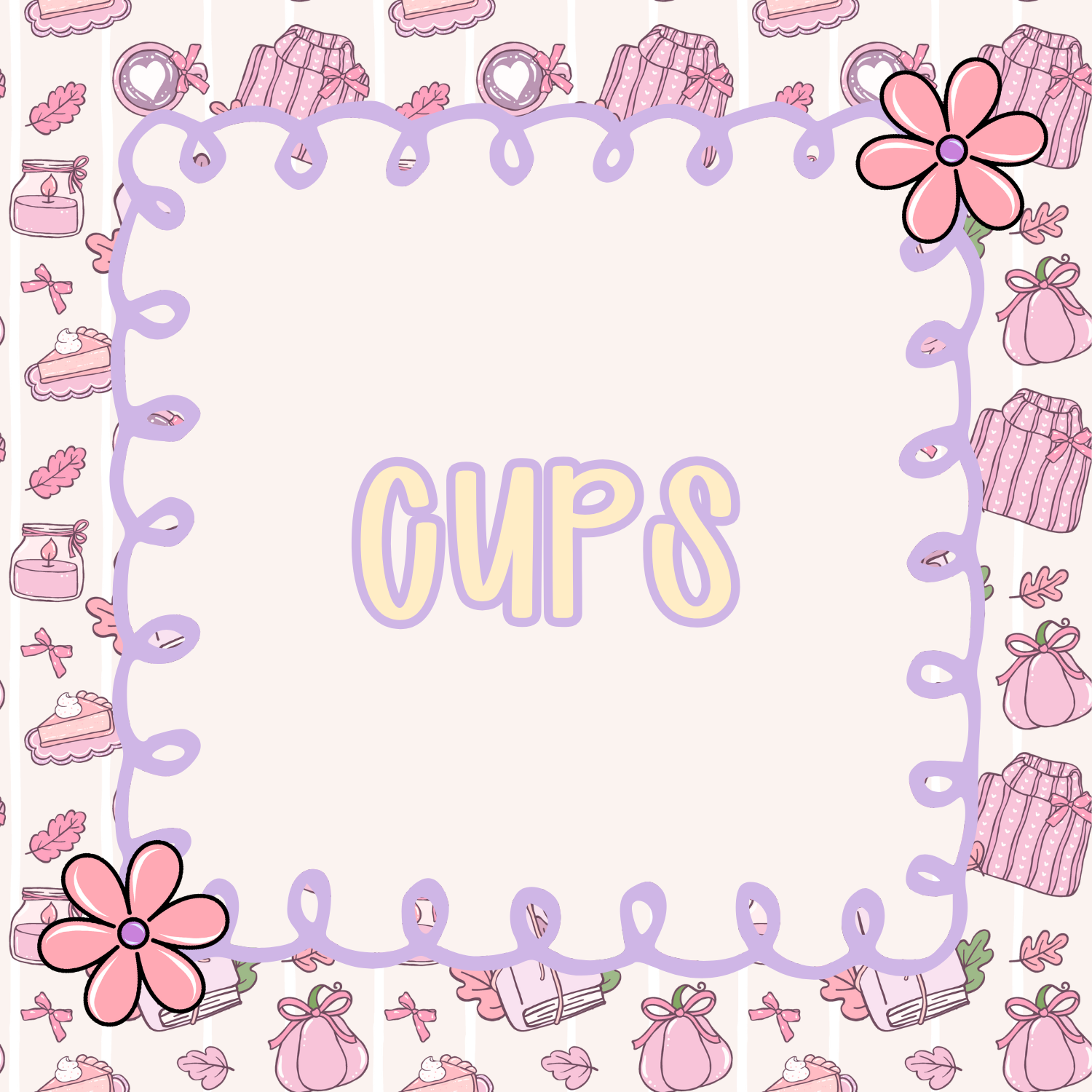 Cups